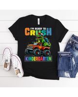 I'm Ready To Crush Kindergarten First Day Of School Boys Shirt Unisex Standard T-Shirt black s